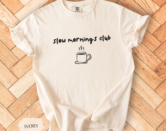Slow Morning Club Comfort Farben Shirt: Lustiges Sonntags Social Club T-Shirt für Faule Morgen Geschenkidee 0063