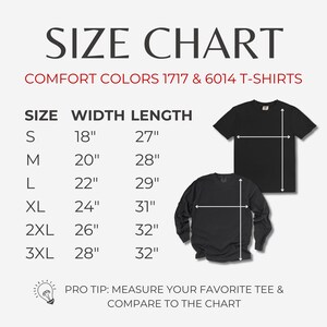 Puede incluir: Tabla de tallas para camisetas Comfort Colors 1717 y 6014. Incluye medidas de ancho y largo en pulgadas para las tallas S a 3XL. Se muestra una camiseta negra de manga corta y manga larga como referencia. El texto dice: "CONSEJO PROFESIONAL: MIDE TU CAMISETA FAVORITA Y COMP&Aacute;RALA CON LA TABLA".