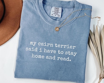 Cairn Terrier, Cairn Terrier Shirt, Cairn Terrier Mom T Shirt, Cairn Terrier Lover Gift, Dog Mom Cairn Terrier Shirt, Funny Cairn Terrier