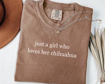 Comfort Colors Chihuahua Shirt, Chihuahua Mom Tshirt, Chihuahua T Shirt, Chihuahua Lover Shirt, Gift for Chihuahua Lovers