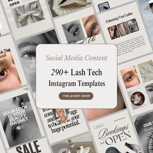 Op de afbeelding: Een verzameling digitale social media sjablonen voor wimperstylisten, met een neutraal kleurenpalet en zwarte typografie. De centrale overlay toont de tekst Social Media Content 290+ Lash Tech Instagram Templates THE.AVERY.SHOP.