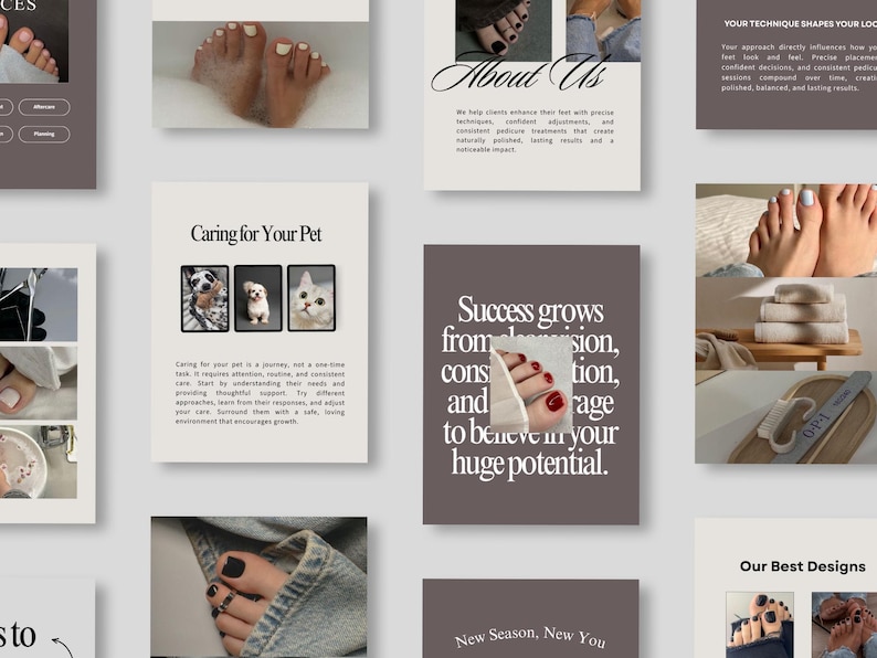 May include: A collection of images featuring pedicure and nail care services. The images include close-ups of feet with manicured nails, text about pet care, and motivational quotes. The color palette is neutral with shades of brown and white.