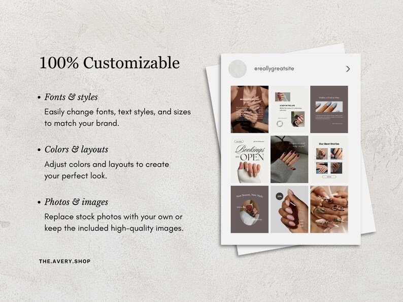 K&ouml;nnte beinhalten: Eine digitale Marketingvorlage mit dem Text "100% Anpassbar" und einem Raster von Bildern, die Nageldesigns zeigen. Die Vorlage erm&ouml;glicht &Auml;nderungen an Schriftarten und Stilen, Farbanpassungen und den Austausch von Fotos. Die Website ist THE.AVERY.SHOP.
