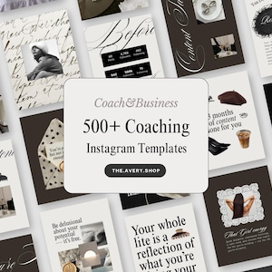 May include: A collection of 500+ Coaching Instagram Templates featuring a central white rectangular overlay with the text Coach & Business 500+ Coaching Instagram Templates and the URL THE.AVERY.SHOP, surrounded by various social media post designs.