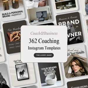 May include: A collection of Instagram templates for coaching and business, featuring various designs with text overlays. The central template reads "Coach & Business 362 Coaching Instagram Templates" with a website address. Other templates include text like "Build a Personal Brand magnetizes."