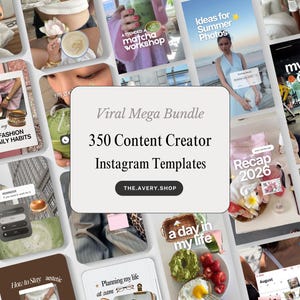 May include: A digital product display featuring a central white card with the text Viral Mega Bundle 350 Content Creator Instagram Templates and THE.AVERY.SHOP, surrounded by a collage of various social media post templates showing lifestyle imagery.