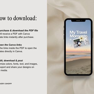 May include: A digital graphic showing instructions on how to download a PDF file with Canva template links. A smartphone displays a travel-themed social media template with the text My Travel Moments and a camera icon over a beach sunset.