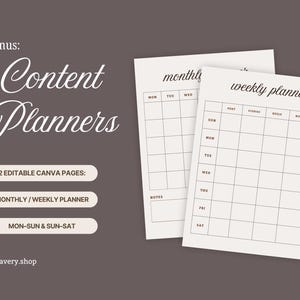 May include: Two beige content planners, one labeled "monthly" and the other "weekly planner", with a dark brown background. The text "Content Planners" is in a decorative font. The image also includes the text "2 Editable Canva Pages" and "Mon-Sun & Sun-Sat".