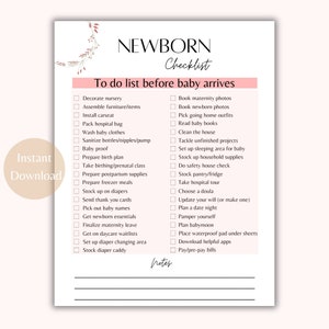 May include: A printable checklist for new parents with a pink floral design. The checklist is titled "Newborn Checklist" and includes tasks to complete before the baby arrives, such as decorating the nursery, preparing the hospital bag, and setting up the baby's sleeping area.