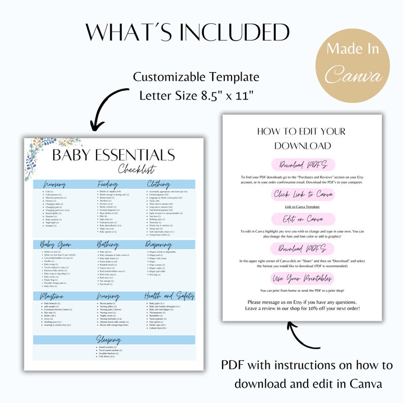 May include: A printable checklist for baby essentials, organized into categories like nursery, feeding, clothing, baby gear, bathing, diapering, playtime, dressing, health and safety, and sleeping. The checklist is designed to be edited in Canva and includes instructions on how to download and edit the PDF.
