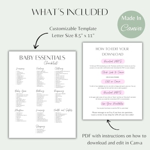 May include: A printable baby essentials checklist template, letter size 8.5 x 11 inches, with sections for nursery, feeding, clothing, and more. Includes instructions on how to download and edit the PDF in Canva.