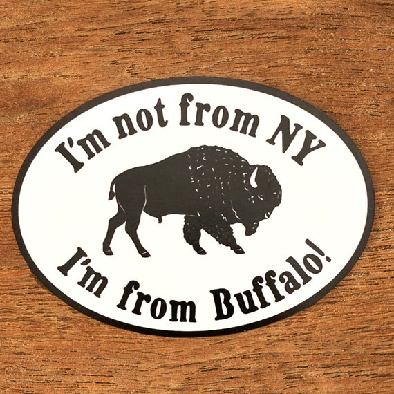 I'm Not From NY I'm From Buffalo Magnet | Buffalo Love Magnet Buffalo Pride Magnet Not From New York Magnet