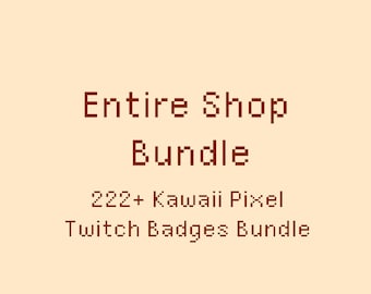 Entire Shop - 222+ Kawaii Pixel Twitch Badges, Twitch Stream Emotes, Kawaii Characters, Food, Bakery, Rainbow, Bunny Set, Entire Shop Bundle