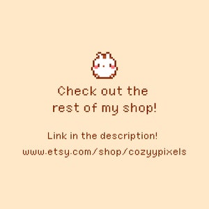 Puede incluir: Una ilustraci&oacute;n pixelada de un conejito blanco con mejillas rosadas. El texto "Check out the rest of my shop! Link in the description! www.etsy.com/shop/cozyypixels" est&aacute; debajo del conejito.