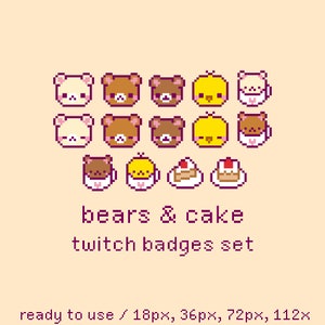 May include: A set of 10 pixel art Twitch badges featuring bears and cake. The badges are in various sizes, including 18px, 36px, 72px, and 112px. The badges feature cute cartoon bears, cakes, and chicks.