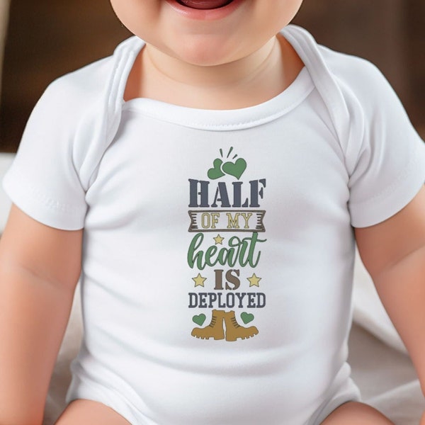 Infant Bodysuit for baby with military parent, Half my Heart is Deployed, American Hero Dad,  American Hero Mom. Military baby.