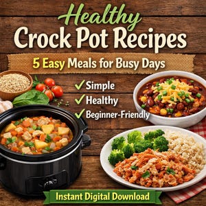 Peut inclure: Couverture de livre de cuisine avec le titre "Healthy Crock Pot Recipes" et le sous-titre "5 Easy Meals for Busy Days". L'image présente une mijoteuse et des assiettes de nourriture, dont du chili, des légumes et du riz. Le texte indique également que les recettes sont simples, saines et adaptées aux débutants.