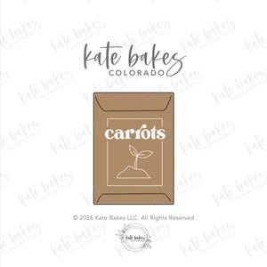 May include: A brown seed packet-shaped cookie cutter with the word "carrots" in white, along with a sprout illustration. The cutter is from Kate Bakes Colorado.