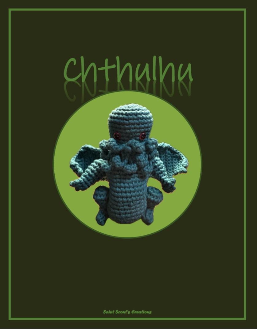 30 Cthulhu Crochet Patterns for Lovecraftian Amigurumi, Plushies, and Gifts 20 Horror Book Character Cthulhu Crochet Pattern