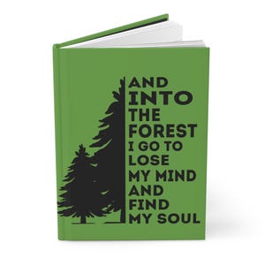 Adventure Journal for Nature Lovers | &#39;Into the Forest&#39; Quote, Notebook, Journal, Diary
