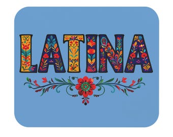 Colorful Desk Mouse Pad with "Latina" with Mexican Floral Vibe