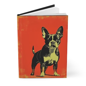 Boston Terrier Journal, Hardcover Notebook, Diary, Gift for Boston Terrier Lover