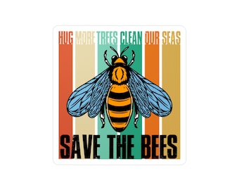 "3D Aufkleber ""Rettet die Bienen. Hug More Trees, Clean the Seas"""