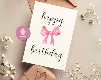 Happy Birthday Card - Digital Download - Bow Birthday- Instant Download Card - Coquette Birthday Card - Printable Happy Birthday Card