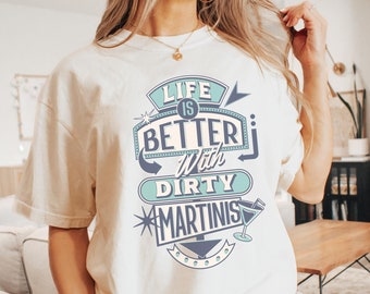 Dirty Martini Shirt, Retro Sign Cocktail Tee, Comfort Colors Bach T-Shirt, Vintage Inspired Dirty Martini, Signature Cocktail Lover Gift