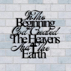 In The Beginning God Created The Heavens And Earth Metal Wall Art, Christian Metal Art, Religious Wall Decor Sign, Bible Verse Wall Art