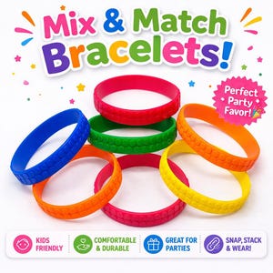 May include: Colorful mix-and-match bracelets in red, pink, orange, yellow, green, and blue. The image includes text that says "Mix & Match Bracelets!" and "Perfect Party Favor!" with additional text indicating the bracelets are kid-friendly, comfortable, durable, and great for parties.