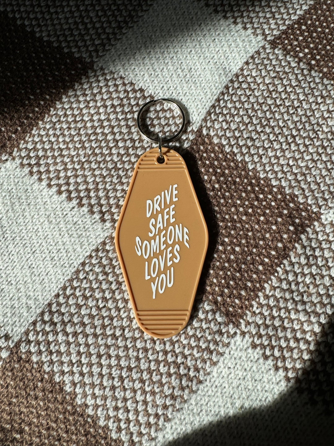 Drive Safe Someone Loves You Keychain, Motel Style Keychains, Keychains