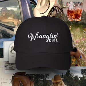 Wranglin Kids Hat, Dad Hat Style, Cowgirl Mom Hat, Cowboy Mom Hat, Mom Gift, Embroidery, Embroidered Western Hat, Western Mom Hat