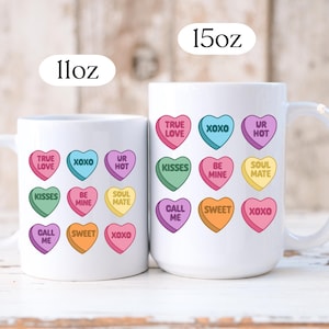 Conversation hearts Valentine mug, Candy hearts coffee cup, Valentines mug for boyfriend girlfriend, Unique Valentines gift for Best friend