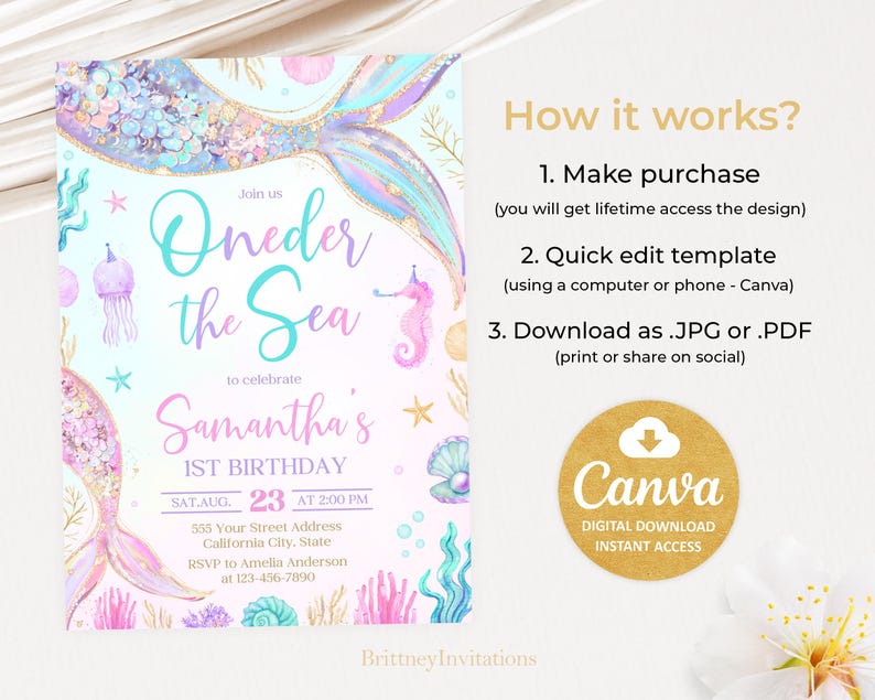 May include: A printable invitation for a first birthday party with a mermaid theme. The invitation features a mermaid tail with iridescent scales, a seashell, and a starfish. The text on the invitation reads "Join us Oneder the Sea to celebrate Samantha's 1st Birthday".