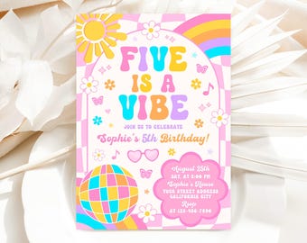 May include: A colorful birthday invitation with the text "FIVE IS A VIBE" in large, retro-style letters. The invitation includes a rainbow, flowers, butterflies, and a disco ball. The details include the date, time, location, and RSVP information for Sophie's 5th birthday.