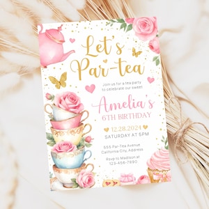May include: A rectangular birthday invitation card featuring a pink teapot, stacked teacups with roses, and gold butterflies. The text reads Let's Par-tea, Amelia's 6TH BIRTHDAY, 12.28.2024, SATURDAY AT 5PM, 555 Par-Tea Avenue, and Rsvp to Madison at 123-456-7890.