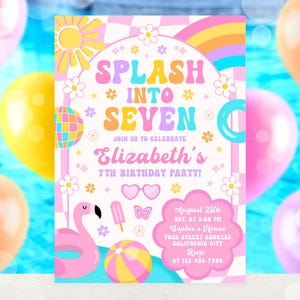 May include: A colorful birthday party invitation with the text "SPLASH INTO SEVEN" in retro font. The invitation includes a flamingo, sunglasses, and a rainbow. The party details are in a pink cloud-shaped text box. Balloons in various colors surround the invitation.