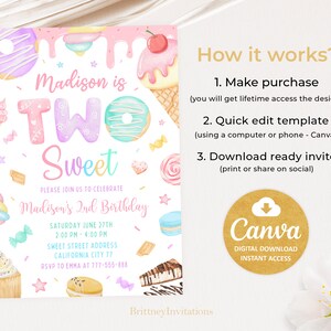 May include: A pink and white birthday invitation with a colorful illustration of a donut, ice cream cone, and cupcakes. The text on the invitation reads "Madison is Two Sweet" and includes details for a birthday party. The invitation is designed to be edited using Canva.