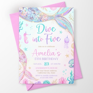 May include: A rectangular birthday invitation card featuring a mermaid tail illustration with iridescent blue, purple, and gold scales. The text reads Dive into Five, Amelia's 5TH BIRTHDAY, SAT.AUG. 23 AT 2:00 PM, ANDERSON'S HOUSE, 555 Your Street Address.