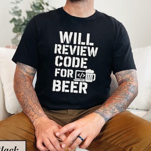 Review code for beer shirt • Funny programmer gift • Nerd Tee • Software engineer t-shirt