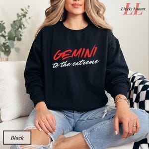 Zwillinge zum Extremen Sweatshirt Astrologie Shirt Gemini Geburtstagsgeschenk Mai Juni Geburtstag Valentinstag Geschenk Astrologie Geschenk Horoskop Geschenk
