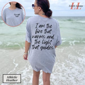Fire and light motivational nature t-shirt Inspirational tee for women Positive affirmation shirt Nature inspired shirt Mindful living gift