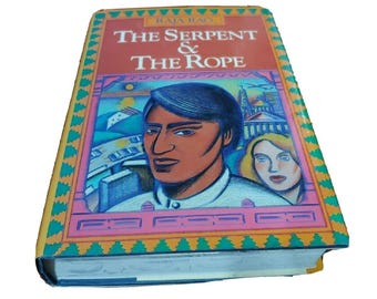 Raja Rao / The Serpent & / and the Rope 1st Edition 1986