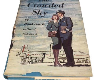 The Crowded Sky HB/DC Searls 1960 Vintage