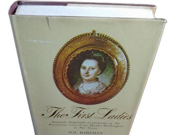1970 THE FIRST LADIES By Sol Barzman - Hardcover