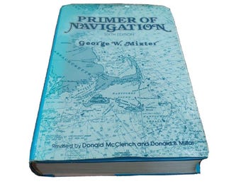 Primer of Navigation by George W. Mixter (1979, Hardcover) Vintage book
