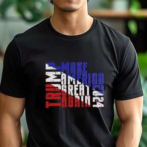 Trump MAGA Shirt, Make American Great Again T-Shirts, Trump Fan Shirt, Election 2024 Tees, Political Shirts, Gifts for Trump Fans