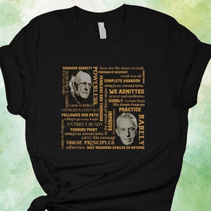 AA Bill W - How It Works Unisex T-Shirt, AA shirts, Recovery Tees, Alcoholics Anonymous Shirts, Friend of Bill W, 12 Step Recovery Shirts