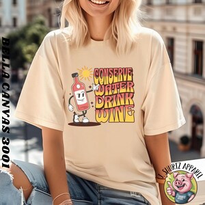 Funny Drink Wine Shirt, Gifts for Wine Lovers, Wine Lover T-Shirts, Funny Wine Shirt, Cute Wine Tees, Best Wine Shirts, Wine Sayings